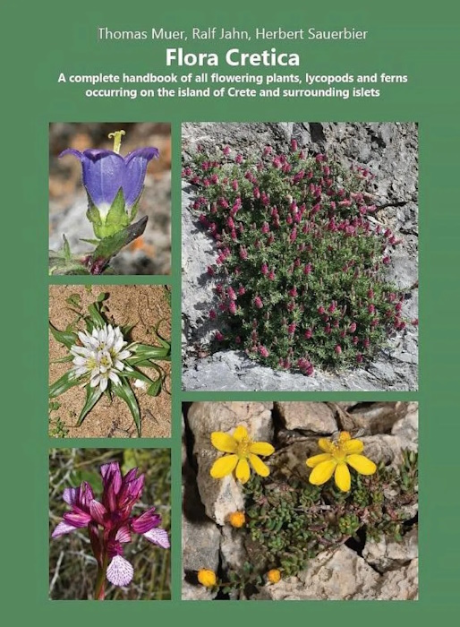 Muer, T.; Jahn, R.; Sauerbier, H. - Flora Cretica: A complete handbook of all flowering plants, lycopods and ferns occuring on the island of Crete and surrounding islets