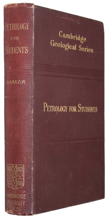 Harker, A. - Petrology for Students: An Introduction to the Study of Rocks under the Microscope