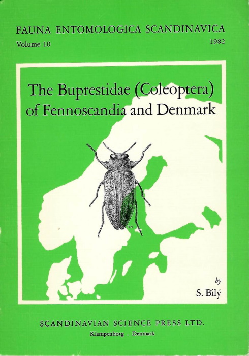 Bily, S. - The Buprestidae (Coleoptera) of Fennoscandia and Denmark (Fauna Entomologica Scandinavica 10)