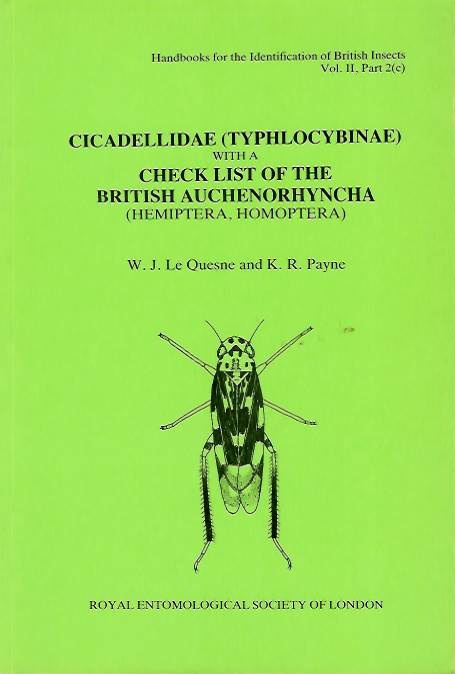 Le Quesne, W.J.; Payne, K.R. - Cicadellidae (Typhlocybinae) with a check list of the British Auchenorhyncha (Handbooks for the Identification of British Insects 2/2c)