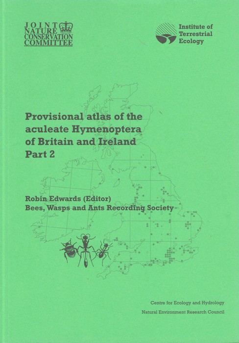 Edwards, R. (Ed.) - Provisional atlas of the aculeate Hymenoptera of Britain and Ireland. Part 2