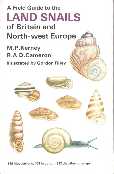 Kerney, M.; Cameron, R.A.D. - A Field Guide to the Land Snails of Britain and North-West Europe