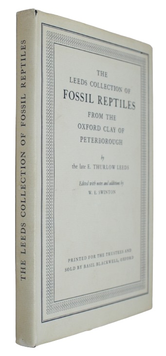 Leeds, E. Thurlow; Swinton, W.E. (Ed.) - The Leeds Collection of Fossil Reptiles from the Oxford Clay of Peterborough