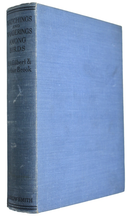 Gilbert, H.A.; Brook, A. - Watchings and Wanderings Among Birds