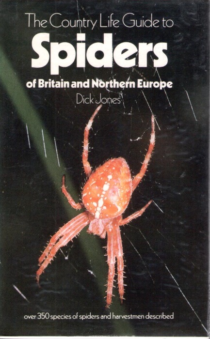 Jones, D. - The Country Life Guide to Spiders of Britain and Northern Europe