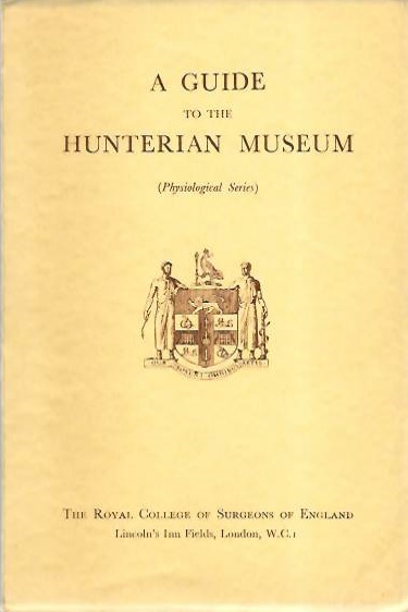 Dobson, Jessie - A Guide to the Hunterian Museum (Physiological Series)