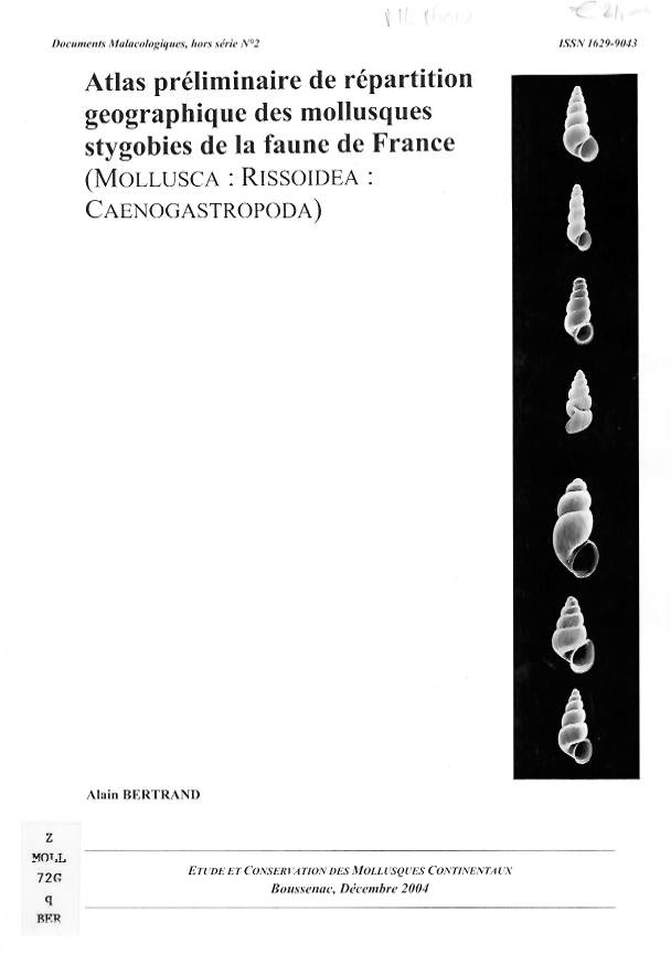 Bertrand, A. - Atlas Prliminaire de Rpartition Geographique des Mollusques Stygobies de la Faune de France (Mollusca: Rissoidea: Caenogastropoda)