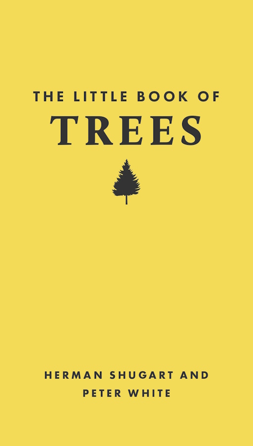 Shugart, H.; White, P. - The Little Book of Trees