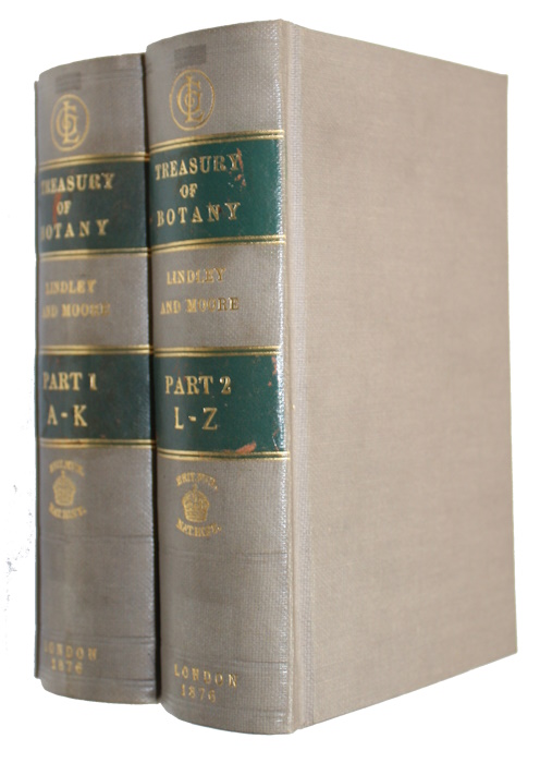 Lindley, John; Moore, Thomas (Eds) - The Treasury of Botany: A Popular Dictionary of the Vegetable Kingdom. Pt I-II
