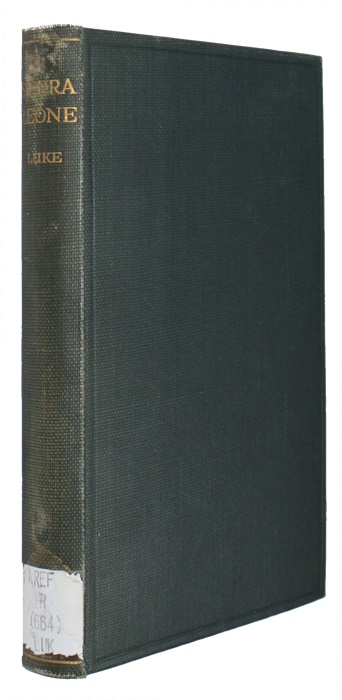 Luke, H.C. - A Bibliography of Sierra Leone: Preceded by an essay on the Origin, Character and Peoples of the Colony and Protectorate