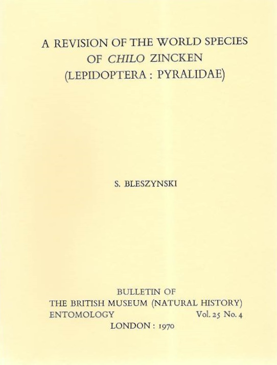 Bleszynski, S. - A Revision of the World Species of Chilo Zincken (Lepidoptera: Pyralidae)