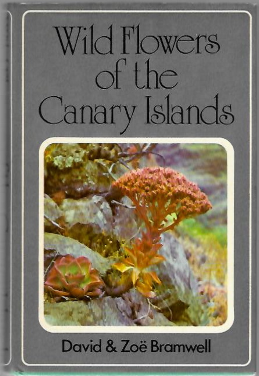 Bramwell, D.; Bramwell, Z. - Wild Flowers of the Canary Islands