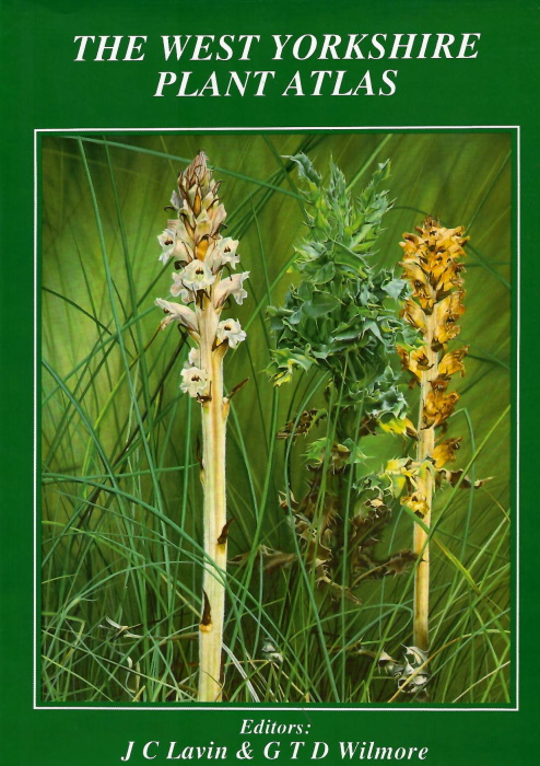 Lavin, J.C.; Wilmore, G.T.D. (Eds) - The West Yorkshire Plant Atlas