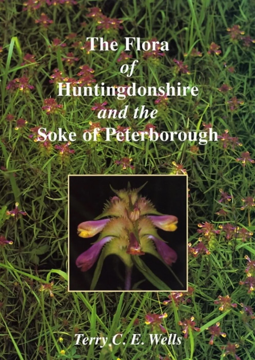 Wells, T.C.E. - The Flora of Huntingdonshire and the Soke of Peterborough