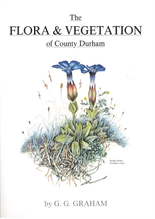 Graham, G.G. - The Flora and Vegetation of County Durham