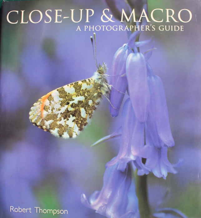 Thompson, R. - Close-Up & Macro: A Photographer's Guide