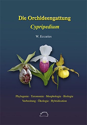 Eccarius, W. - Die Orchideengattung Cypripedium
