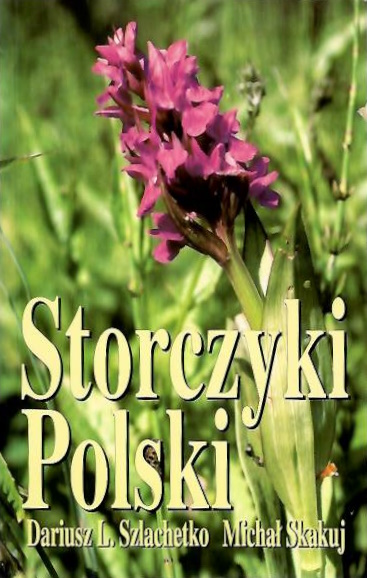 Szlachetko, D.L.; Skakuj, M. - Storczyki Polski [Orchids of Poland]