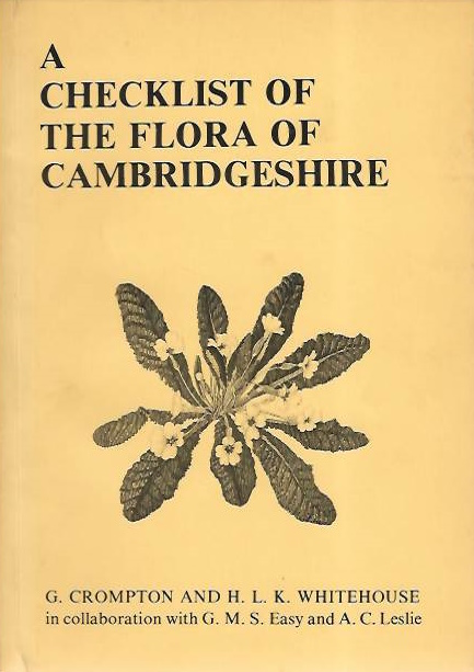 Crompton, G.; Whitehouse, L.K. - Annotated Check List of the Flora of Cambridgeshire