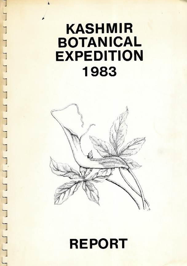 Chadwell, C.A. (Ed.) - Report of the Kashmir Botanical Expedition 1983: July 16th - September 24th, valley of Kashmir and Western Ladakh, North India