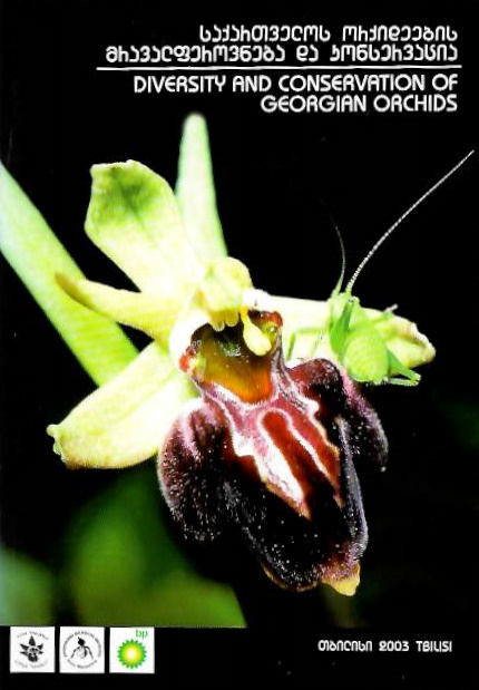 Akhlalkatsi, M.; Kimeridze, M.; Kunkele, S.; Lorenz, R.; Mosulishvili, M. - Diversity and Conservation of Georgian Orchids