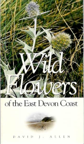 Allen, D.J. - Wild Flowers of the East Devon Coast