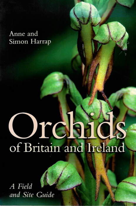 Harrap, A.; Harrap, S. - Orchids of Britain and Ireland: A Field and Site Guide