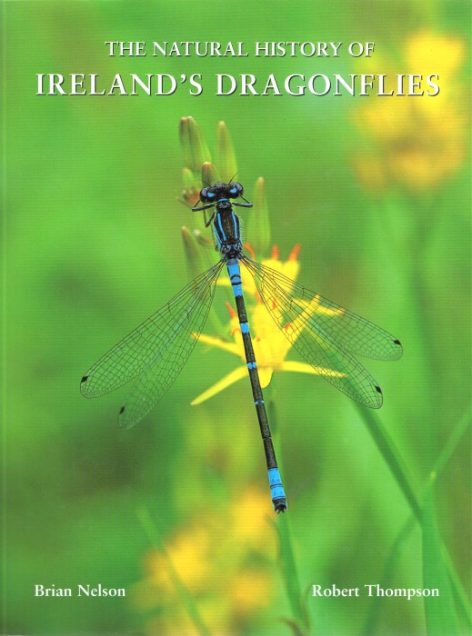 Nelson, B.; Thompson, R. - The Natural History of Ireland's Dragonflies