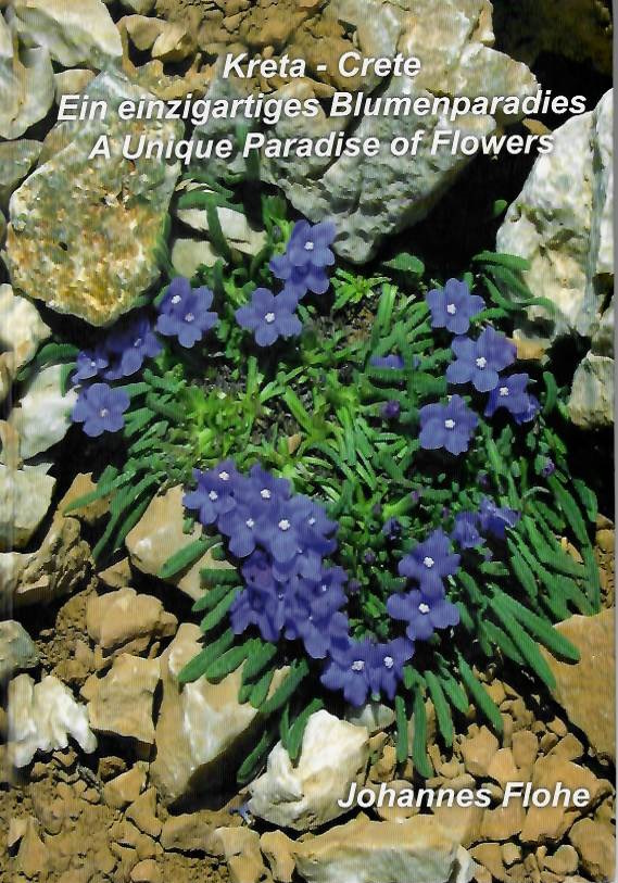 Flohe, J. - Kreta: Eine einzigartiges Blumenparadies | Crete: A Unique Paradise of Flowers