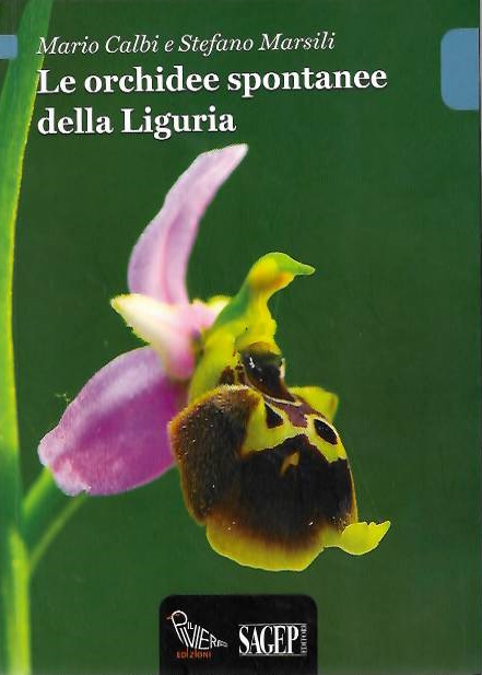 Calbi, M.; Marsili, S. - Le orchidee spontanee della Liguria