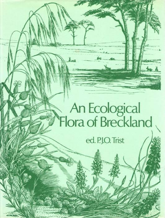 Trist, P.J.O. (Ed.) - An Ecological Flora of Breckland