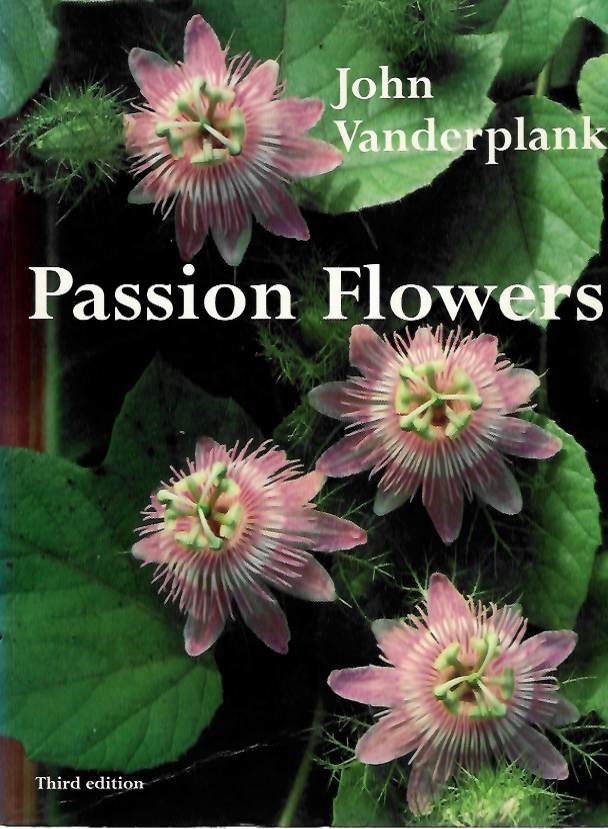 Vanderplank, J. - Passion Flowers