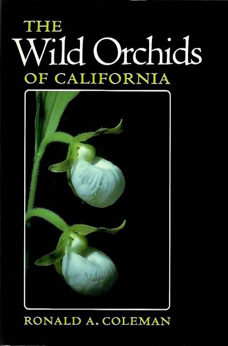 Coleman, R.A. - The Wild Orchids of California