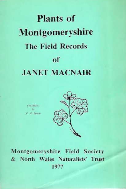 Macnair, J. - Plants of Montgomeryshire: the Field Records of Janet MacNair