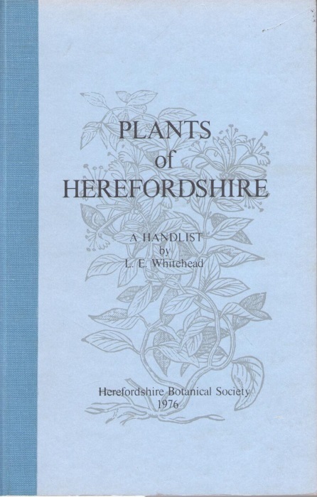 Whitehead, L.E. - Plants of Herefordshire: A Handlist