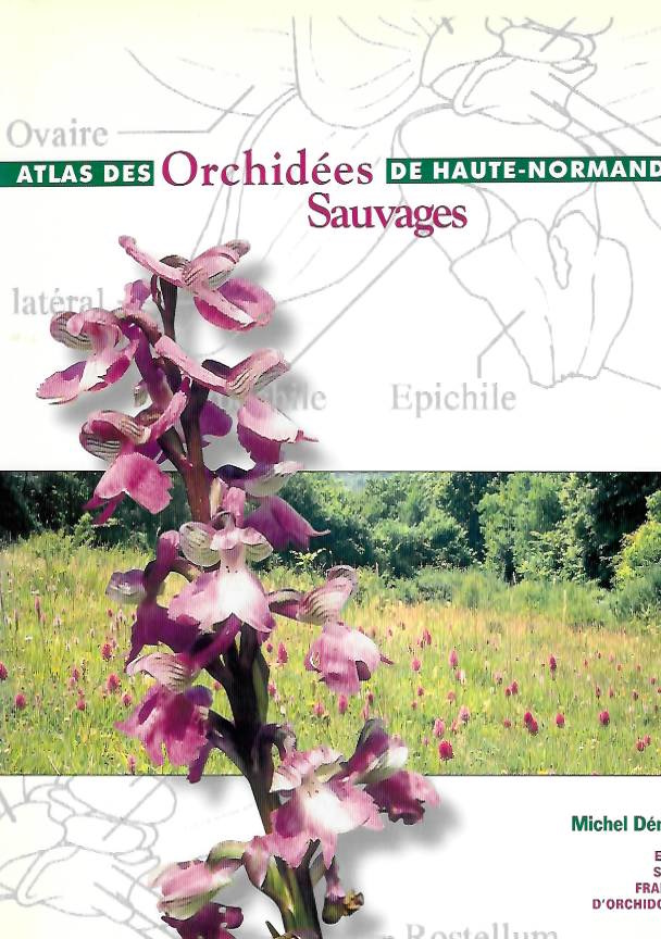 Dmares, M. - Atlas des Orchides Sauvage de Haute-Normandie