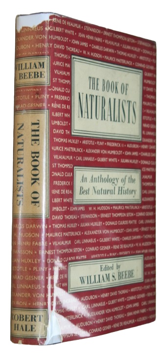Beebe, W. (Ed.) - The Book of Naturalists: An Anthology of the Best Natural History