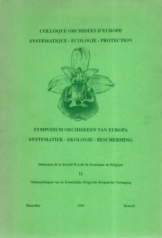 Delforge, P.; Devillers-Terschuren, J.; Robbrecht, E.; Tyteca, D.; Vanhecke, L. (Eds) - Colloque Orchides d'Europe: Systmatique - cologie - Protection | Symposium Orchideeen van Europa: Systematiek - Ekologie - Bescherming