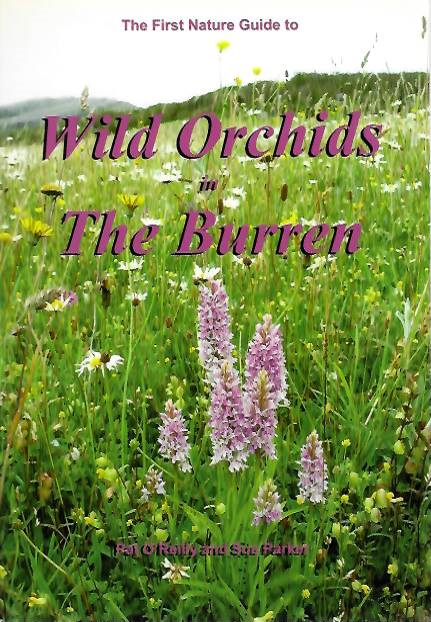 O'Reilly, P.; Parker, S. - The First Nature Guide to Wild Orchids of the Burren