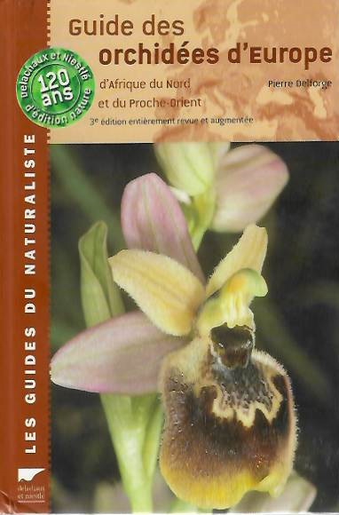Delforge, P. - Guide des Orchides d'Europe, d'Afrique du Nord et du Proche-Orient