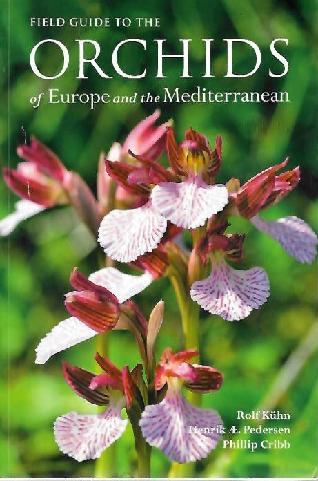 Khn, R.; Pedersen, H.A.; Cribb, P. - Field Guide to the Orchids of Europe and the Mediterranean