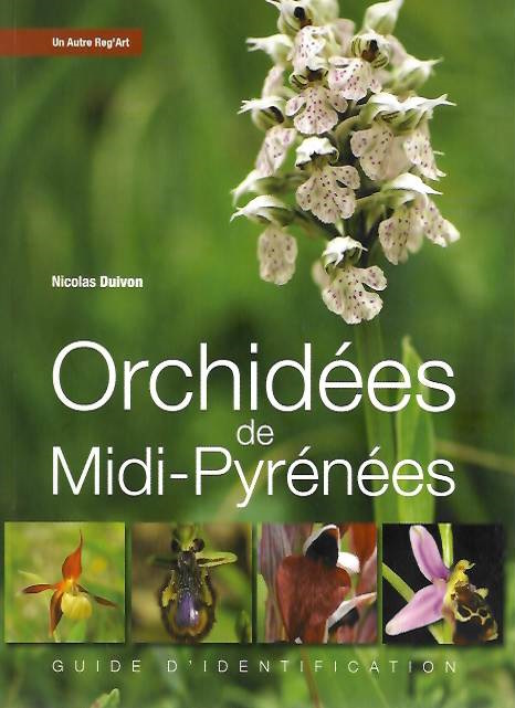 Duivon, Nicolas - Orchides de Midi-Pyrnes: Guide d'identification