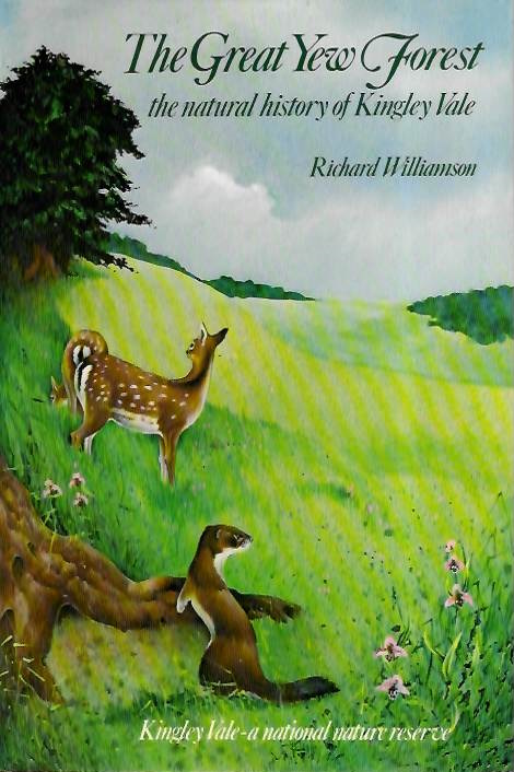 Williamson, R. - The Great Yew Forest: The natural history of Kingley Vale