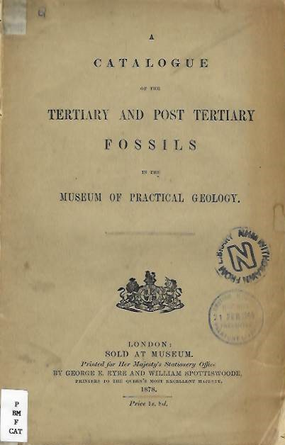 Newton, E.T. - A Catalogue of the Tertiary and Post Tertiary Fossils in the Museum of Practical Geology