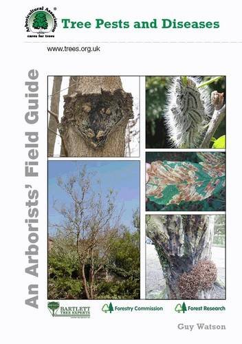 Watson, G. - Tree Pests and Diseases: An Arborists' Field Guide