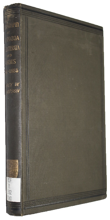 Thompson, d'Arcy Wentworth - Bibliography of Protozoa, Sponges, Coelenterata, and Worms, including the Polyzoa, Brachiopoda, and Tunicata for the years 1861-1883
