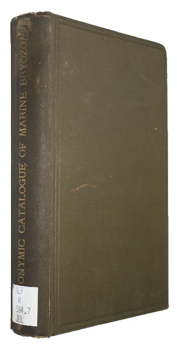 Jelly, E.C. - Synonymic Catalogue of the Recent Marine Bryozoa. Including Fossil Synonyms