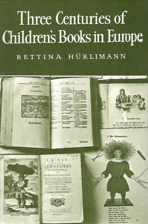 Hrlimann, B. - Three Centuries of Children's Books in Europe