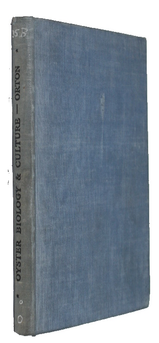 Orton, J.H. - Oyster Biology and Oyster-Culture being the Buckland Lectures for 1935