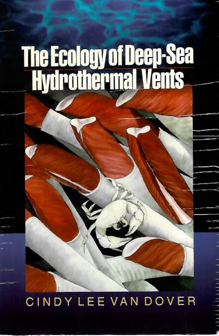 Van Dover, C.L. - The Ecology of Deep-Sea Hydrothermal Vents